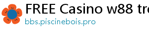 FREE Casino w88 tren di dong